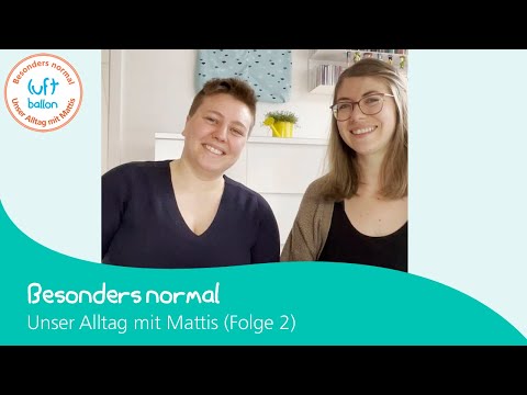 Besonders normal - Unser Alltag mit Mattis (Folge 2)