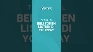 Download lagu TUTORIAL YOURPAY, TUTORIAL BELI TOKEN PLN/TOKEN LISTRIK DI YOURPAY mp3