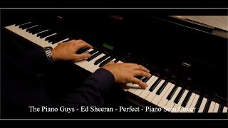 The Piano Guys - Ed Sheeran - Perfect - Piano Solo Cover