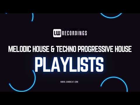 LW Melodic House & Techno, Progressive House 2024-09-07