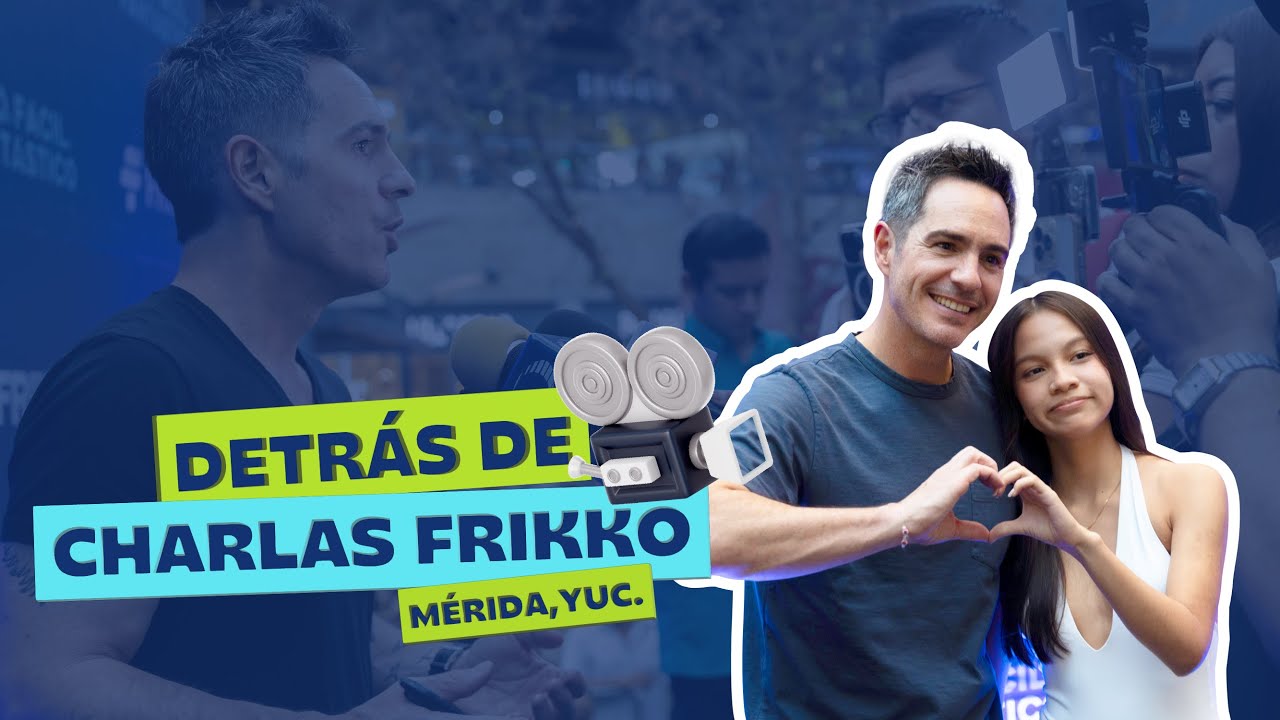 Behind the Scenes: Charlas Frikko con Mauricio Ochmann en Mérida