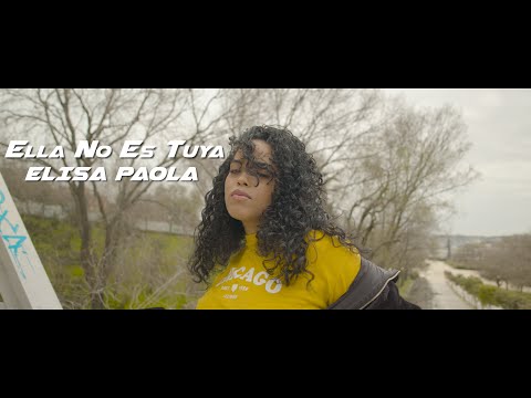 Elisa Paola - Ella No Es Tuya - Remix ( RESPUESTA ) Official Video