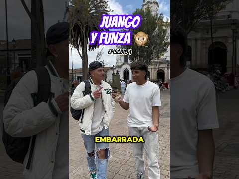 Juango y Funza 🙊 Ep1 #cundinamarca #funza #parati