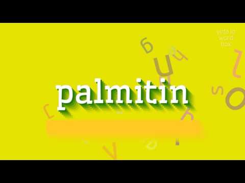 PALMITIN - HOW TO PRONOUNCE PALMITIN? #palmitin