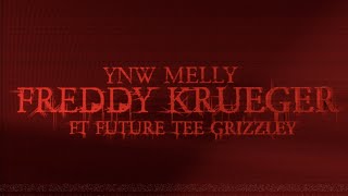 YNW Melly - Freddy Krueger Remix (feat. Future &amp; Tee Grizzley) [Official Audio]