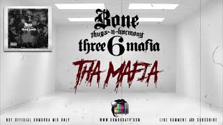 BTNH &amp; Three 6 Mafia - Tha Mafia