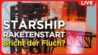 ABBRUCH! 2. Versuch Starship Start IFT 10 SpaceX Raketenstart | gelingt der V2 Durchbruch?