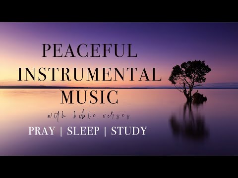 PEACEFUL INSTRUMENTAL Prayer Music with Bible Verses | 43 min
