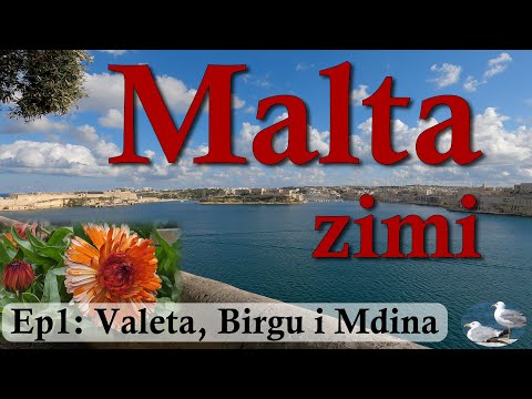 Valetta, Birgu (Three cities) and Mdina, winter walks; Malta ep 1 of 5