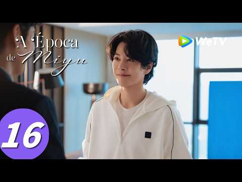【A Época de Miyu】Episódio 16 (The Epoch of Miyu) Zhong Han Liang e Zhu Zhu | WeTV