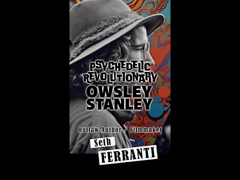 PYSCHEDELIC REVOLUTION: Owsley "Bear" Stanley (Outlaw Films)