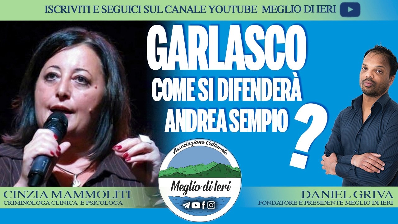 Garlasco, come si difenderà Andrea Sempio? - CINZIA MAMMOLITI - Criminologa
