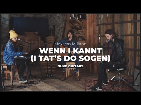 Max von Milland - Wenn i kannt (I tat's do sogen) | Duke Guitars Session