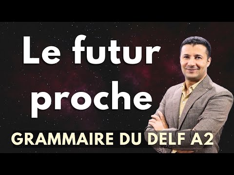 (61) شرح زمن المستقبل القريب في اللغة الفرنسية Le futur proche