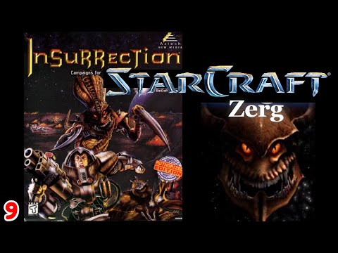 Starcraft Insurrection - Act 3 E09 - Zerg Campaign - The Ultimate Conquest