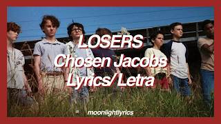 Chosen Jacobs/ Losers Lyrics + Letra