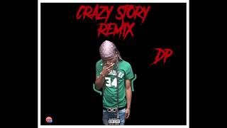 D.P. “Crazy Story” (King Von “Crazy Story” Remix) (Audio)