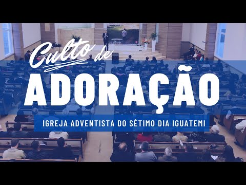 23-01-2021 - Culto de Sábado | Igreja Adventista do Sétimo Dia Iguatemi