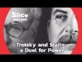 Stalin and Trotsky: The Birth of a Rivalry I SLICE HISTORY