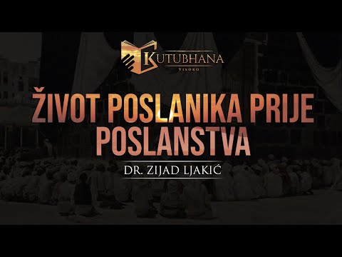 Život Poslanika prije poslanstva 2. dio - dr. Zijad Ljakić
