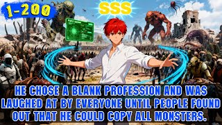 🔥He Chose the Most Useless Blank Class but Accidentally Gained a God-Tier Skill to Copy All Monsters
