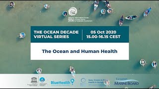 The Ocean Decade Virtual Series: Ocean and Human Health session
