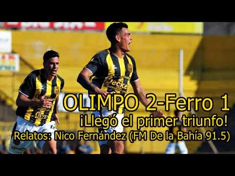(RELATO BAHIENSE) GOLES OLIMPO 2 FERRO 1 (FECHA 3 B NACIONAL 2018-2019)