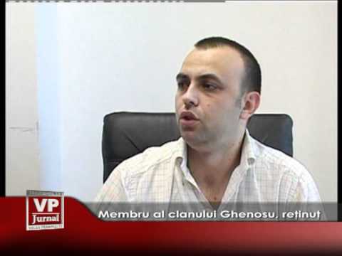 Membru al clanului Ghenosu, reţinut