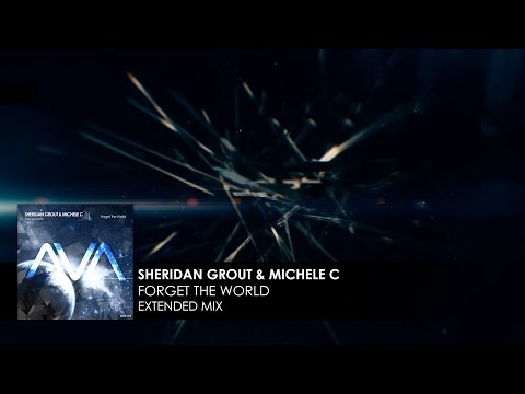 Sheridan Grout & Michele C - Forget The World (Official Lyric Video)