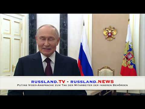 Putins Video-Ansprache zum Tag der Mitarbeiter der inneren Behörden