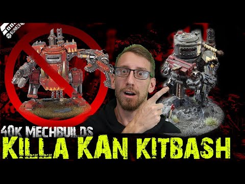 Killa Kan kitbash - 40KMECHBUILDS Killa Kan Tutorial - alternative sentinel?