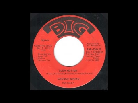 George Brown - Slow Motion