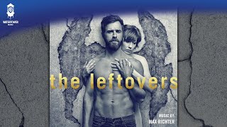 And Know The Place For The First Time  - The Leftovers Season 3 - Max Richter (Official)