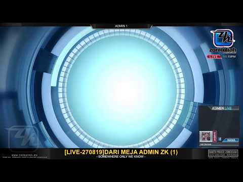 LIVE-270819 : Dari Meja Admin ZK (1)