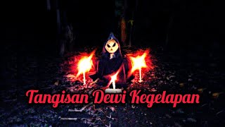 Download lagu Tangisan Dewi Kegelapan - Telluh 666 (Lirik) mp3