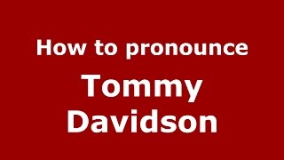 How to pronounce Tommy Davidson