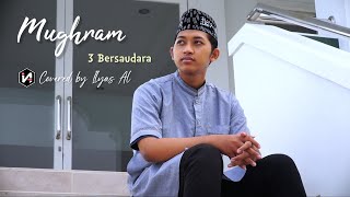 Download lagu Sholawat Mughram (3 Bersaudara) | Cover Ilyas Al mp3
