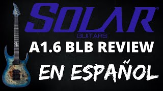 Video thumbnail for 🔥🔥🔥 SOLAR GUITAR S1.6BLB – BLUE BURST MATTE ( REVIEW & DEMO EN ESPAÑOL) by @OSWALDOCONTRAMAESTRE by Oswaldo Contramaestre
