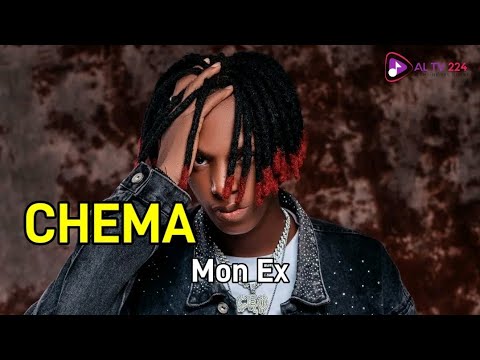 CHEMA | Mon Ex | 🇬🇳Official Audio 2025 | By Al Tv 224