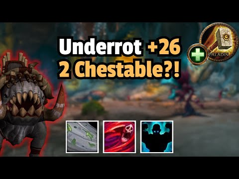 +26 Underrot NEARLY 2 CHEST! Holy Paladin PoV