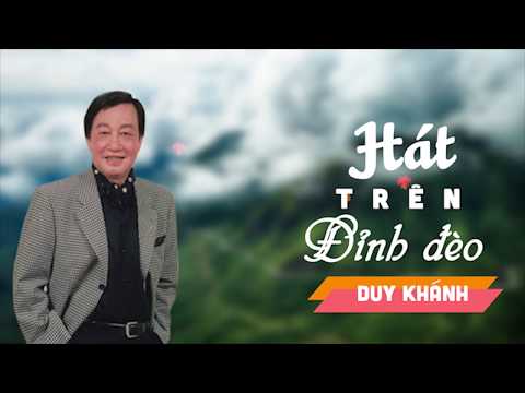 Hát trên đỉnh đèo - Duy Khánh