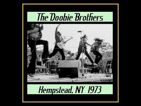 The Doobie Brothers - Hempstead, New York 1973  (Complete Bootleg)