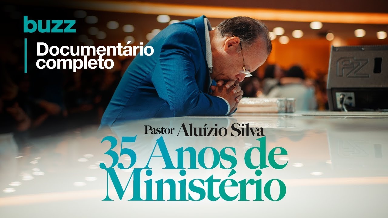 Pastor Aluízio Silva  35 Anos de Ministério | DOCUMENTÁRIO COMPLETO | ( Sony Fx30 )