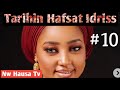 #10 Cikakken Tarihin Hafsat Idriss Barauniya #kannywood