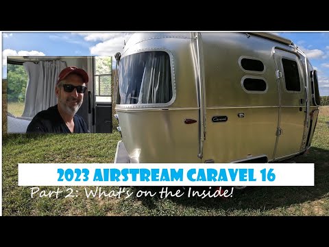 How to operate the Airstream 2023 Caravel 16 Trailer (Part 2) - What's on the Inside?