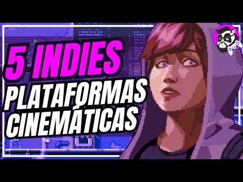 5 Juegos indies de plataformas cinemáticos