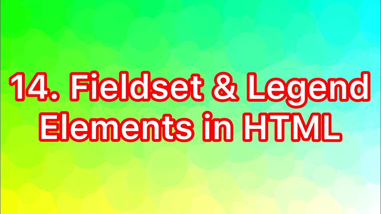 HTML Tutorial: Fieldset and Legend tags | Web Development Tutorials #14