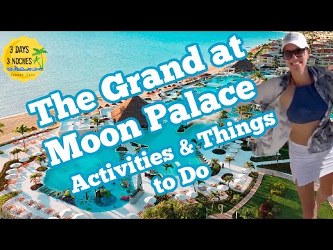 The Grand at Moon Palace - Activities & Things to Do | All Inclusive Resort for Teenagers
