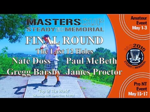 The Disc Golf Guy - Vlog #288 - Masters Cup Final Holes - Nate Doss, Paul McBeth, Barsby, J Proctor