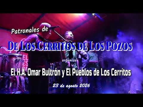 Minguito Saez en Patronales de Los Cerritos de Los Pozos organiza él H.A. Omar Bultron 23 ago 2026